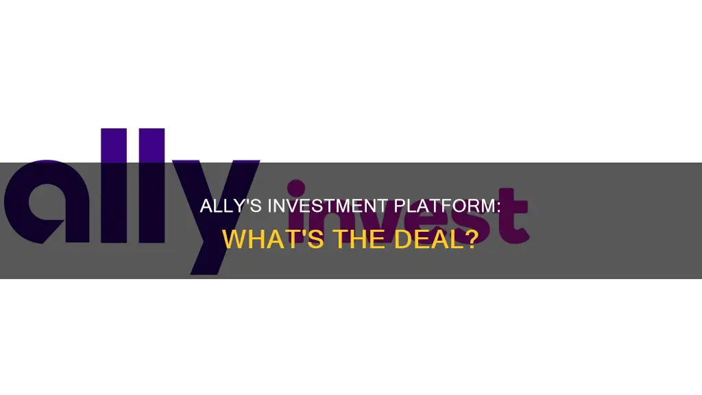 what investing platform does ally use