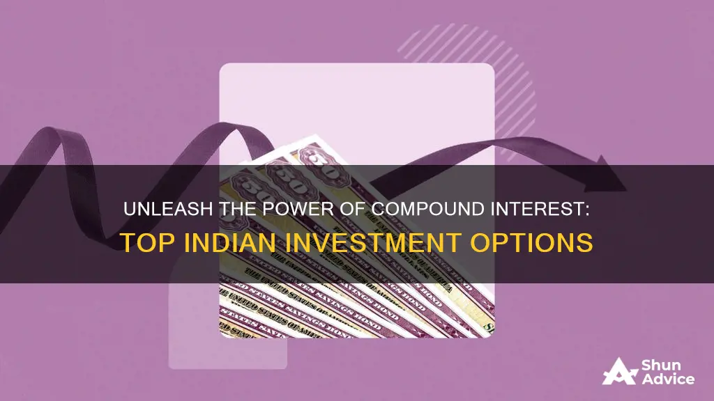 what investments earn compound interest in india