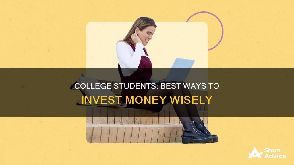 what investments should college students make