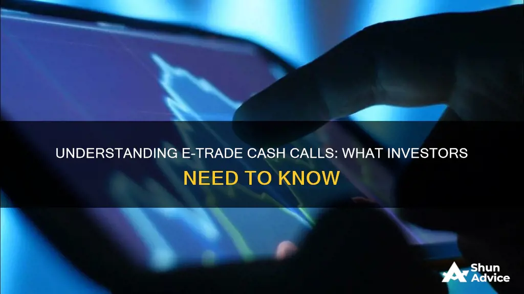 what is a cash call etrade