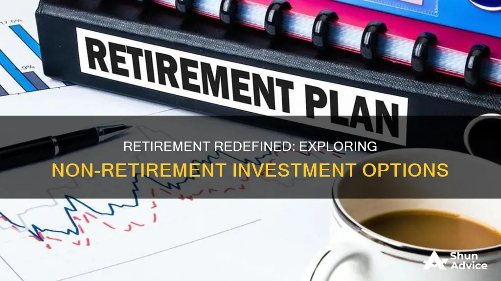 what is a non retirement investment options