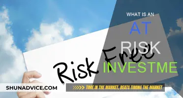 Understanding 'At-Risk' Investments: What's the Risk?