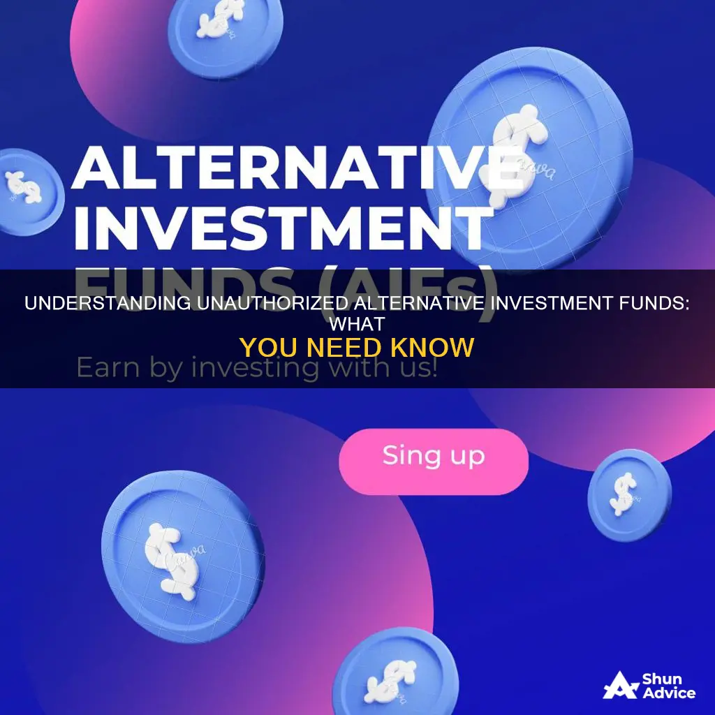 what is an unauthorised alternative investment fund