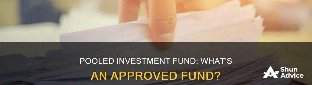 what is approved pooled investment fund