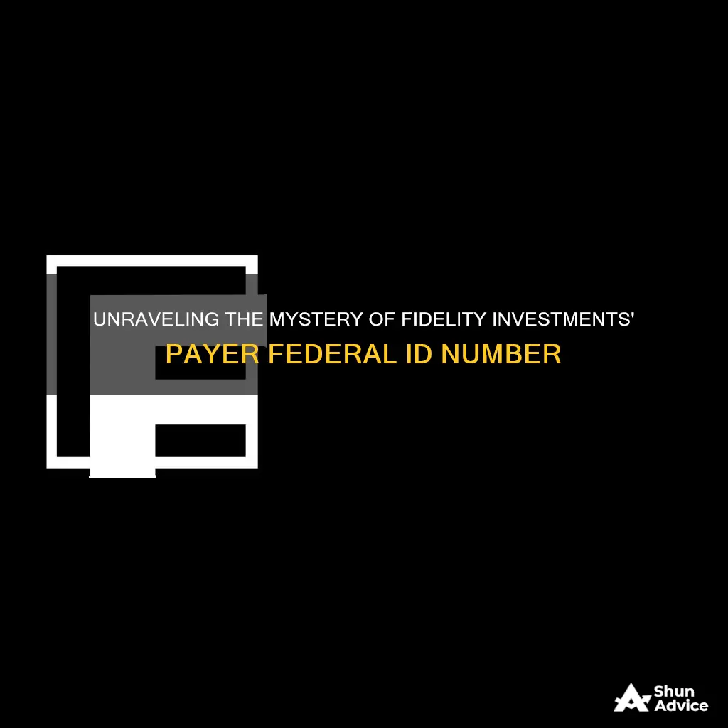 what is fidelity investments payer federal id number