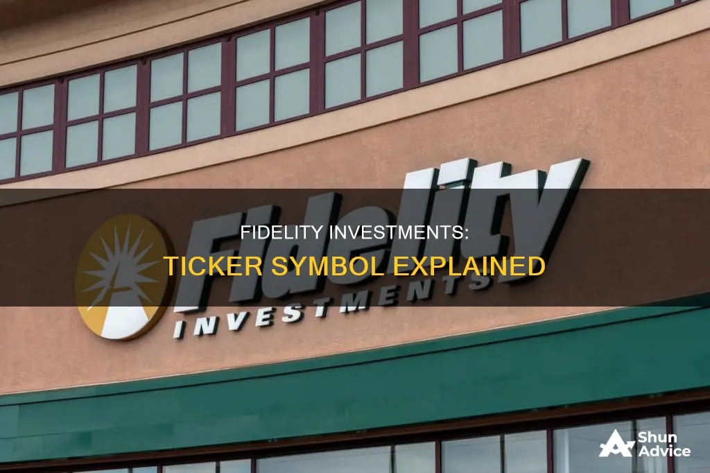 what is fidelity investments ticker symbol