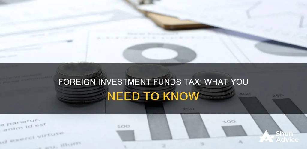 what is foreign investment funds tax