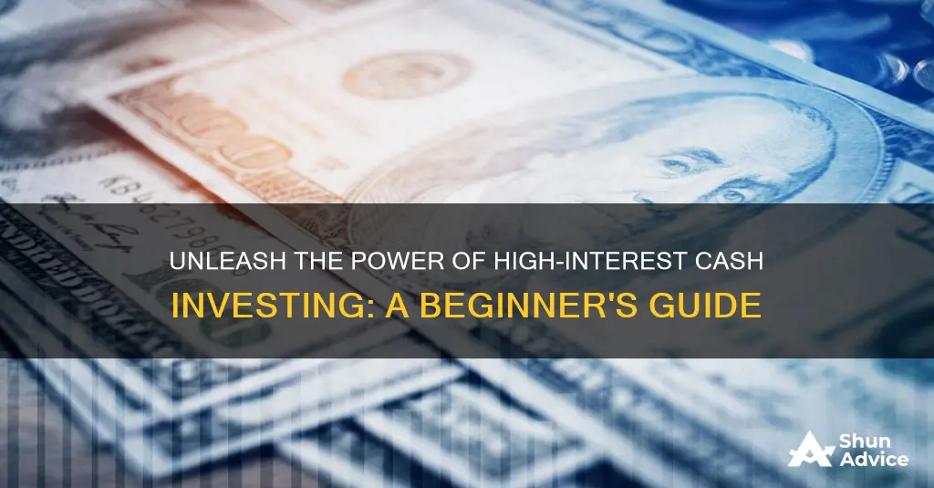 what is high interest cash investing