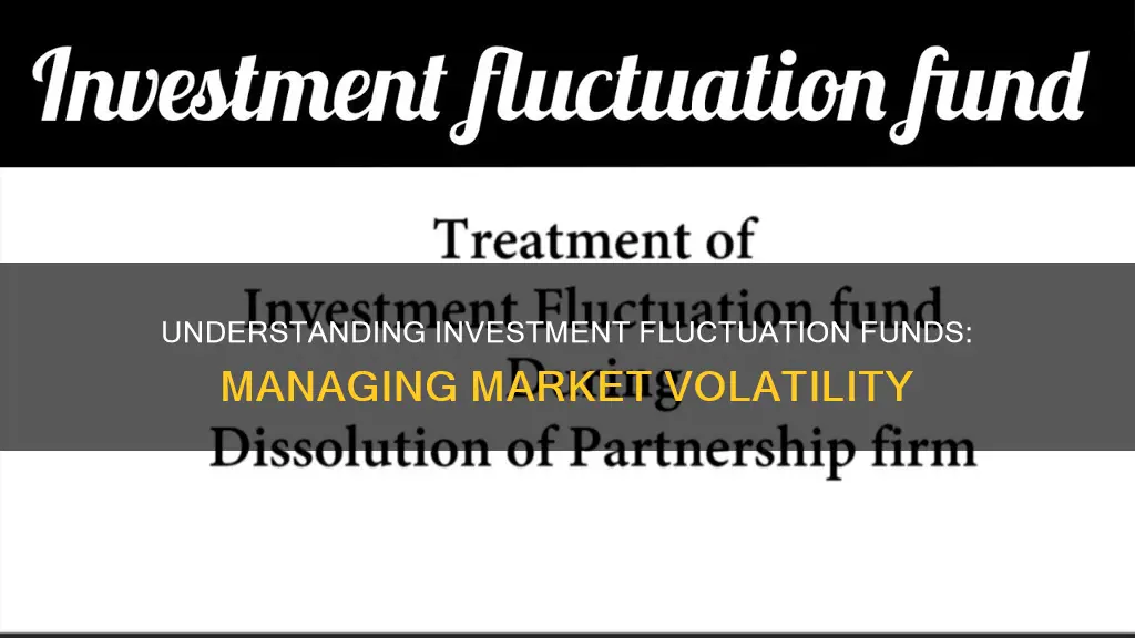 what is investment fluctuation fund