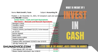 Cash Investments: What Does "I Invest in Cash" Mean?