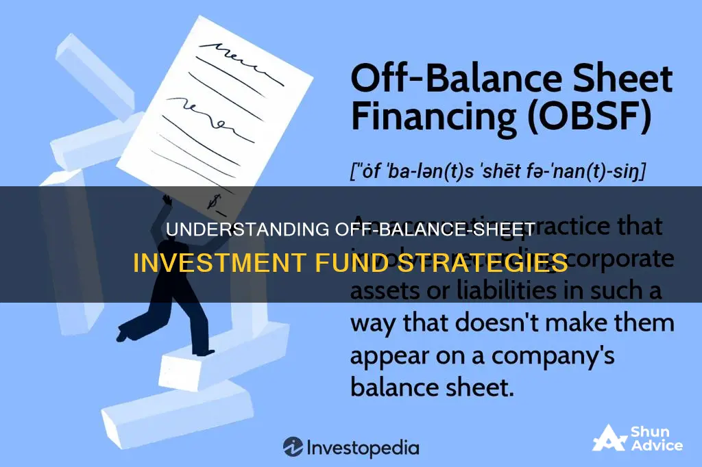 what is off-balance-sheet investment fund