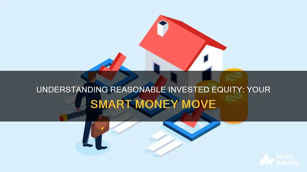 what is reasonable invested equity