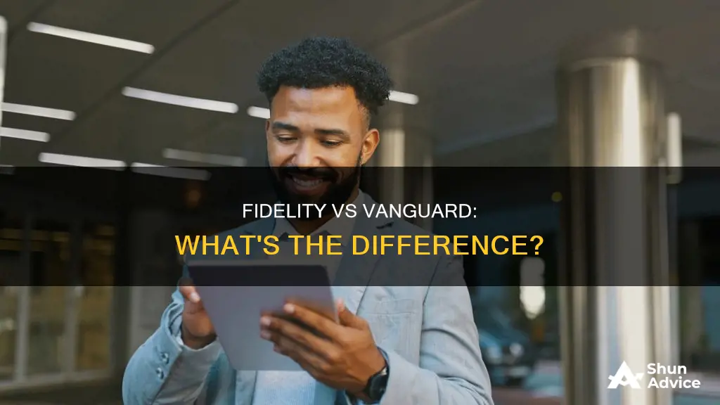 what is the difference between fidelity investments and vanguard investments