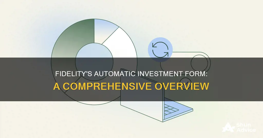 what is the fidelity automatic investment form