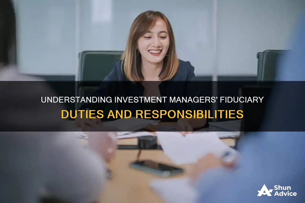 what is the fiduciary duty that investment managers have