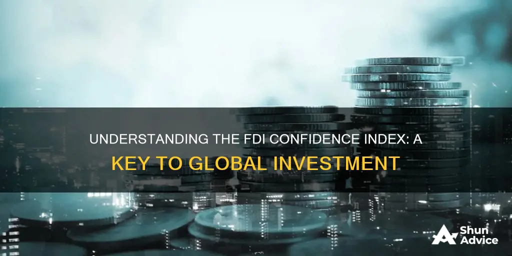 what is the foreign direct investment fdi confidence index