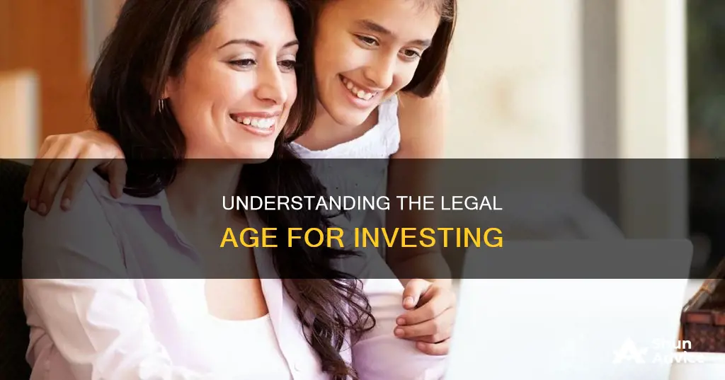 what is the minimum age to make an investment