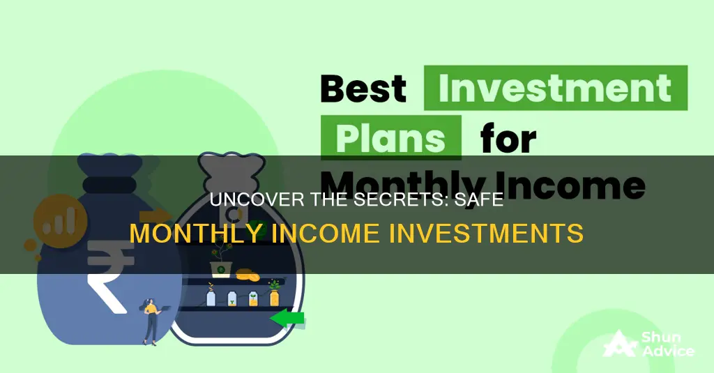 what is the safe investment that pays monthly