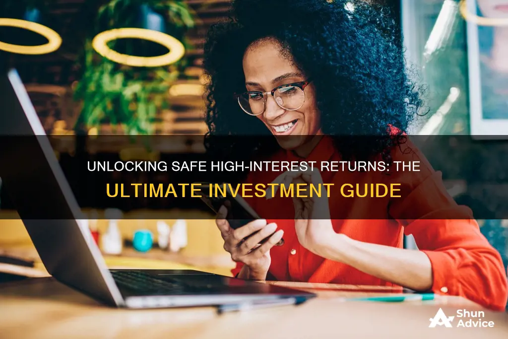 what is the safest high interest investment