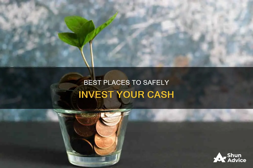 what is the safest investment for cash