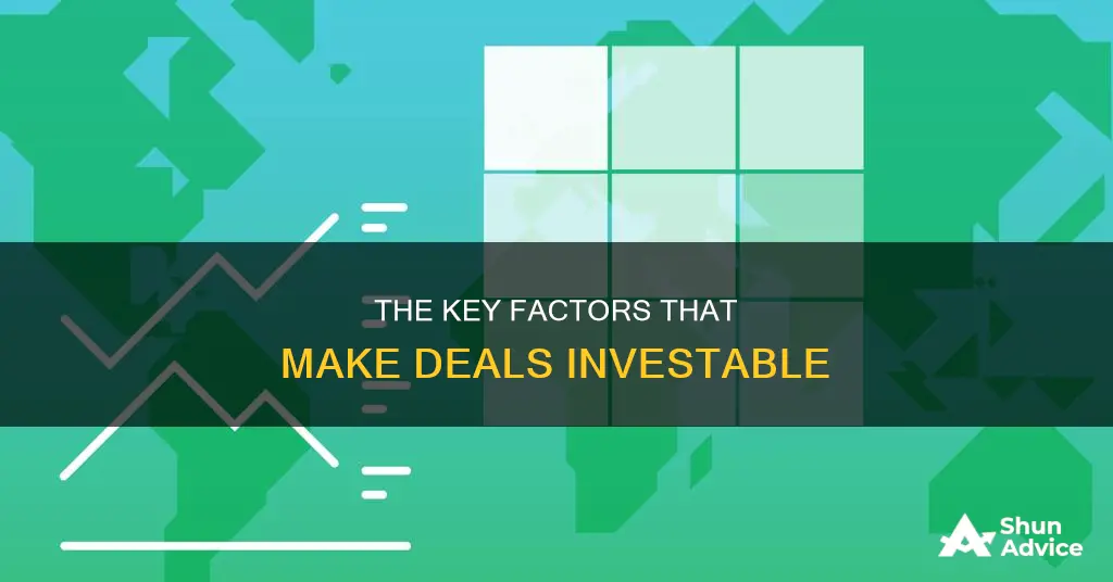 what makes a deal investable