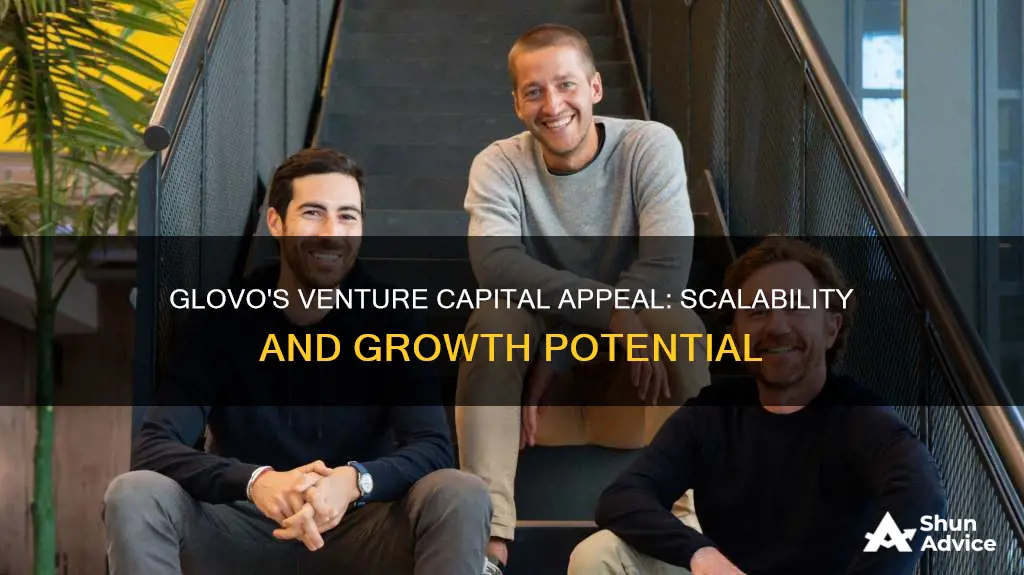 what makes glovo an attractive investment for a venture capitalist