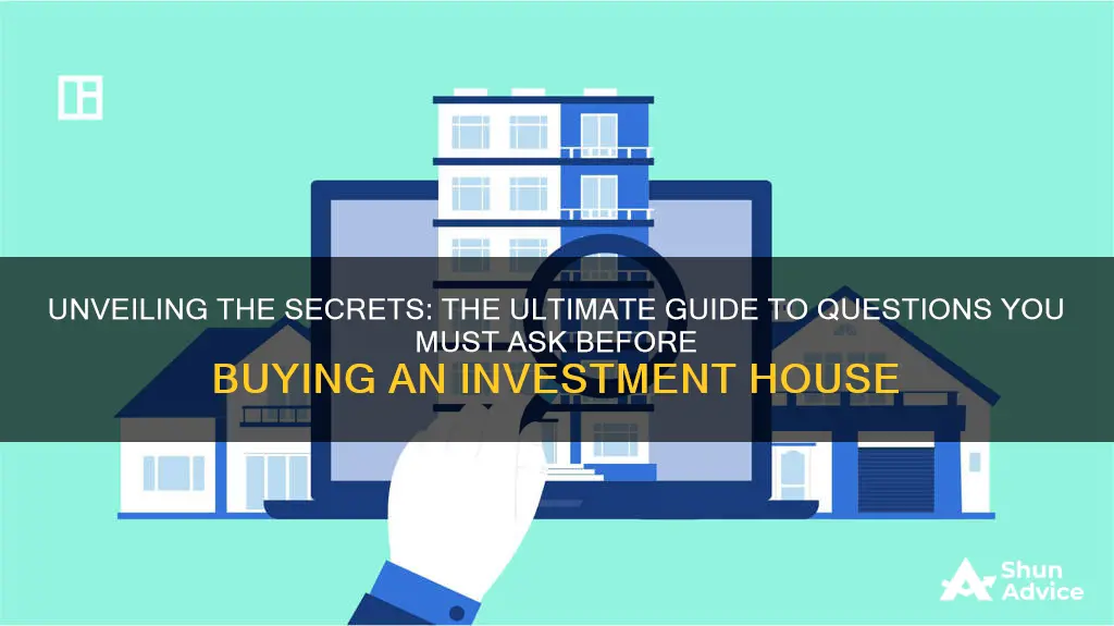 what questions to ask before buying an investment house