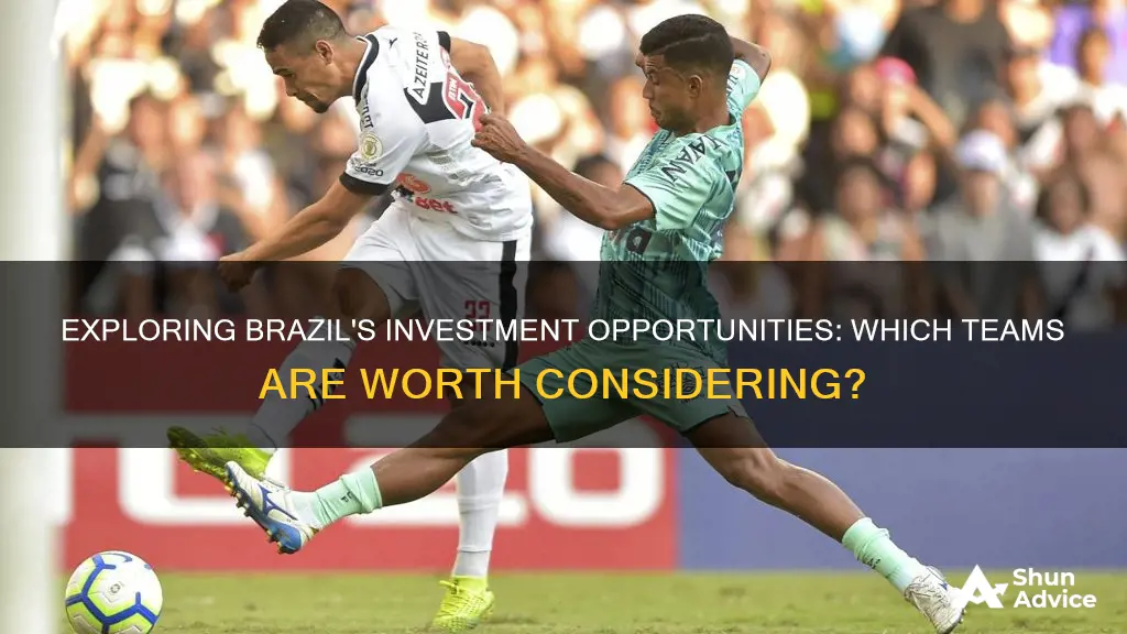 what team is interesting for an investment in brazil