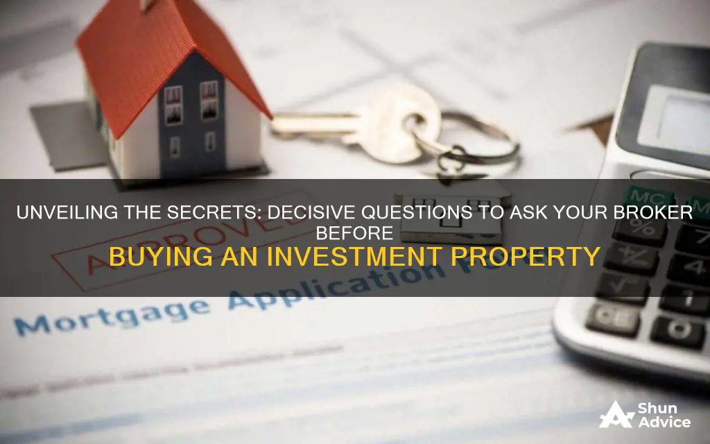 what to ask your broker when buying an investment poroperty