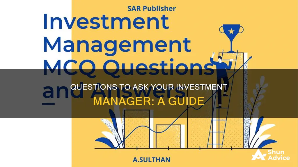 what to ask your investment manager