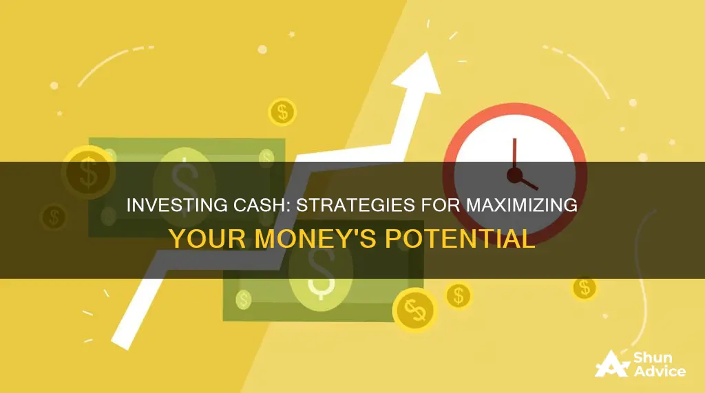 what to do with cash for invest