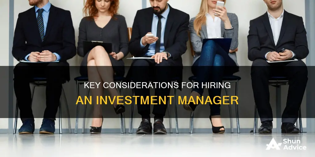 what to know before hiring an investment manager