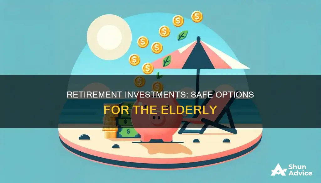 what types of investments should old people choice