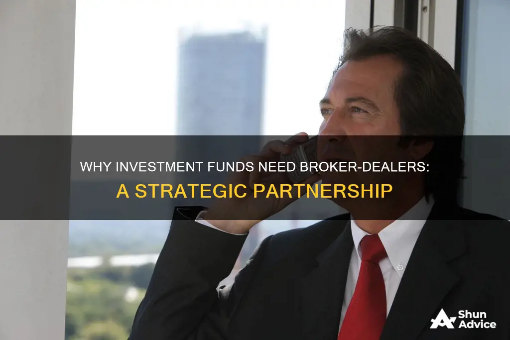 what would a private investment fund use a broker dealer