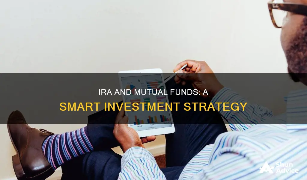 when an ira invested in a mutual funds