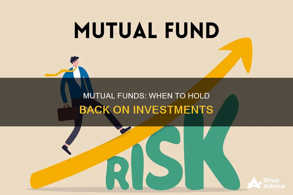 when not to invest in mutual funds