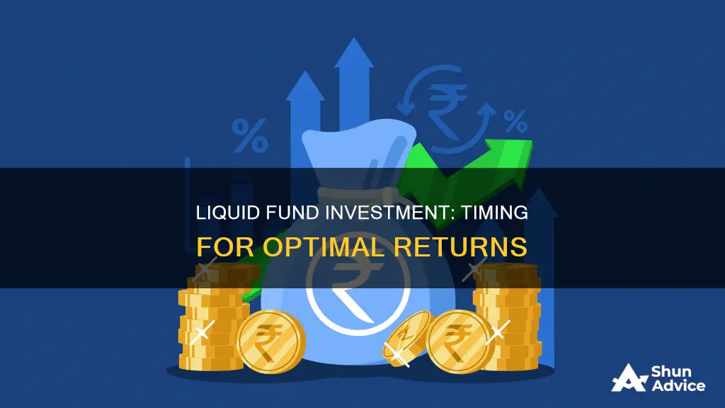 when to invest in liquid fund