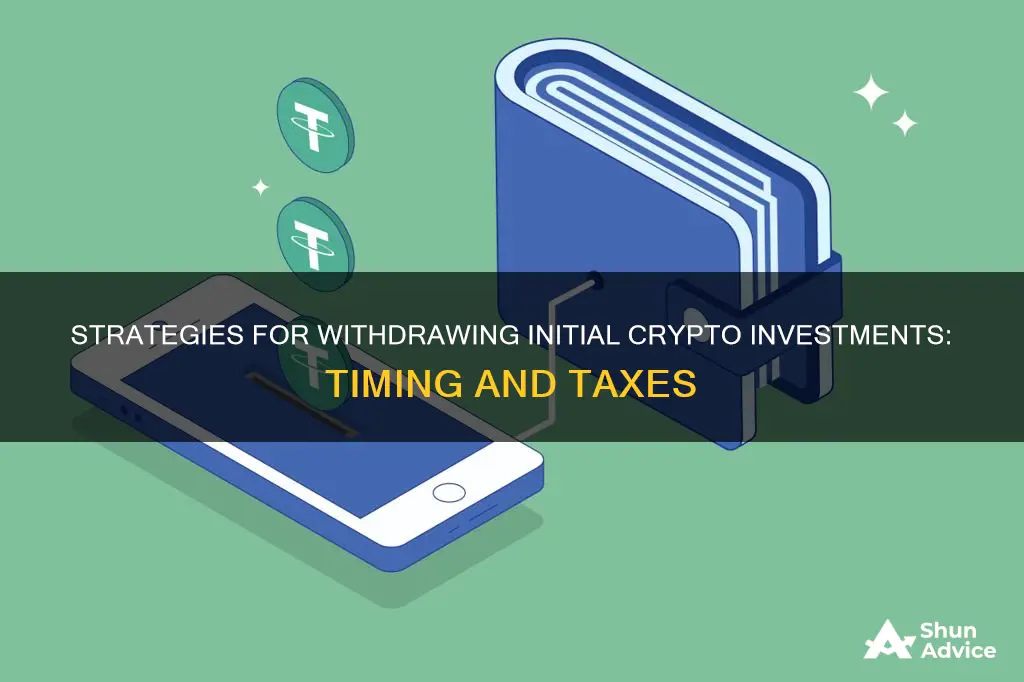 when to take out initial investment crypto