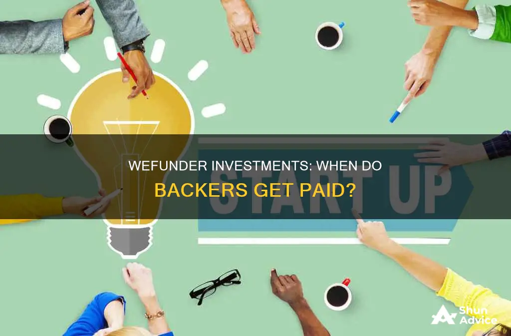 when will a investment pay on wefunder