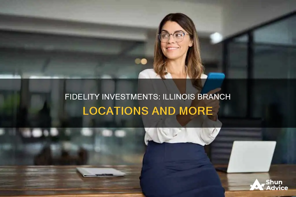 where are locations for fidelity investments in Illinois