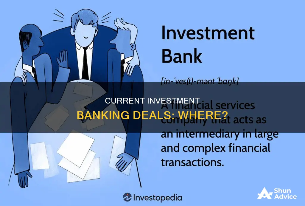 where to find investment bankingdeals going on right now