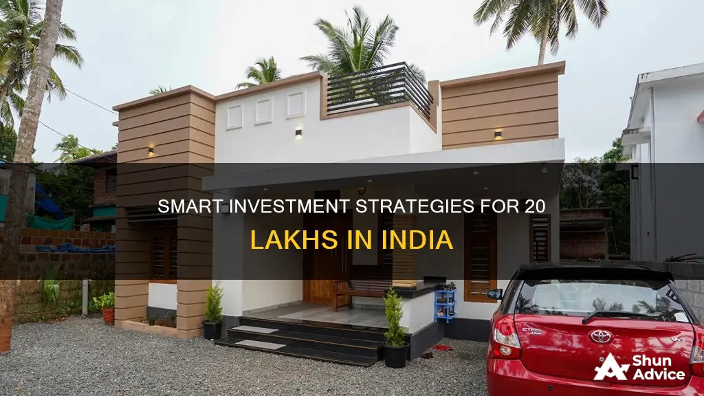 where to invest 20 lakhs in india