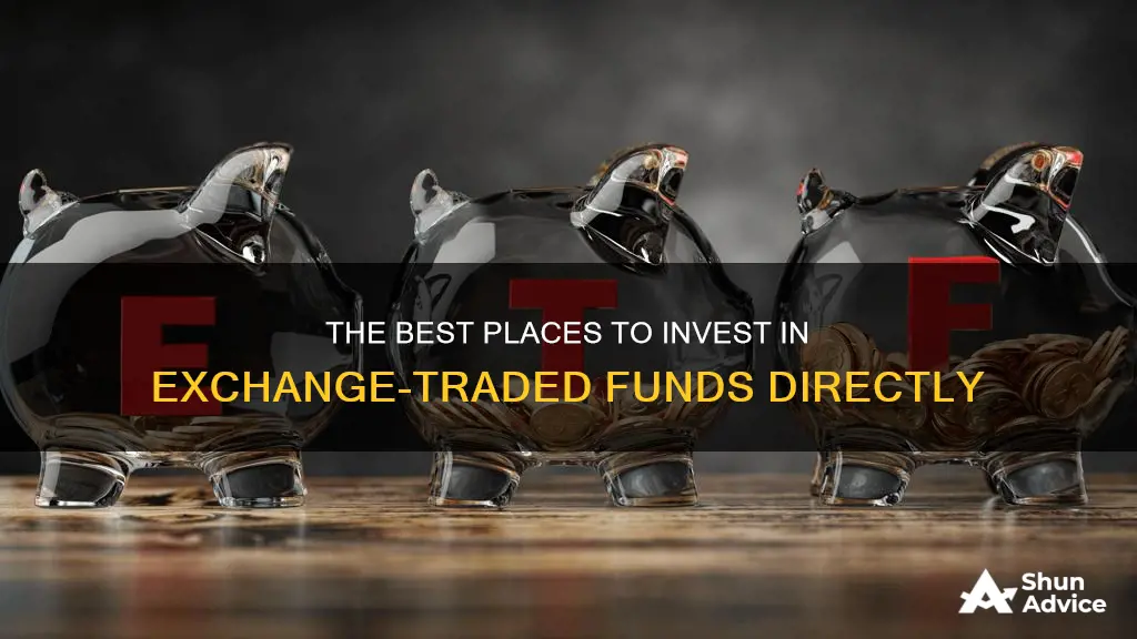 where to invest directly in exchange traded funds