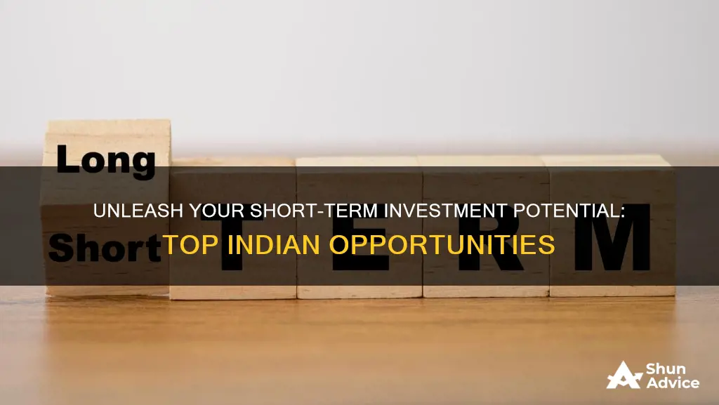 where to invest for short term in india