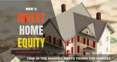 Unlocking Home Equity: Where to Invest for Maximum Returns