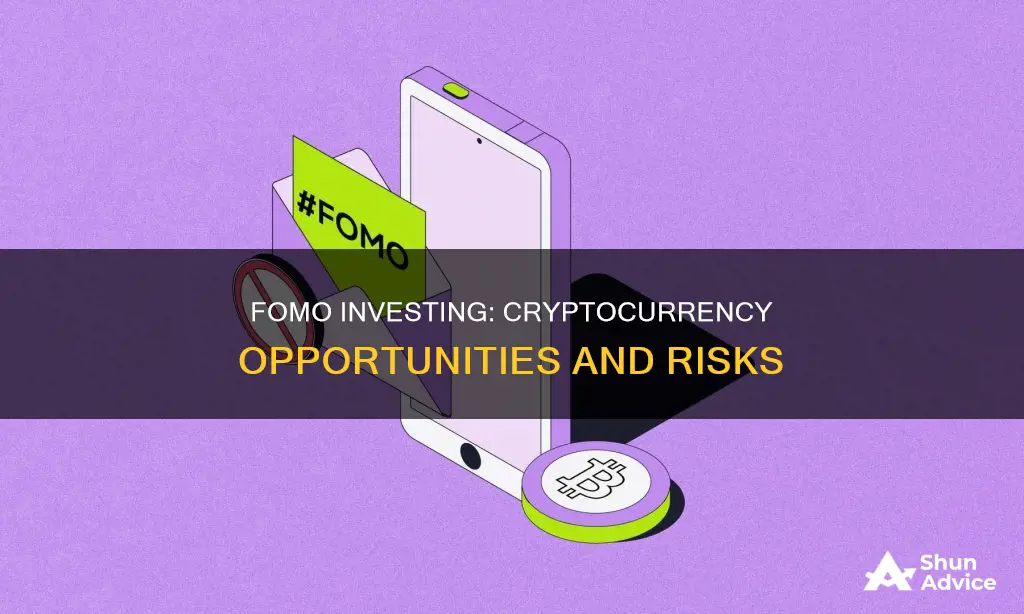 where to invest in cryptocurrency fomo fear of missing