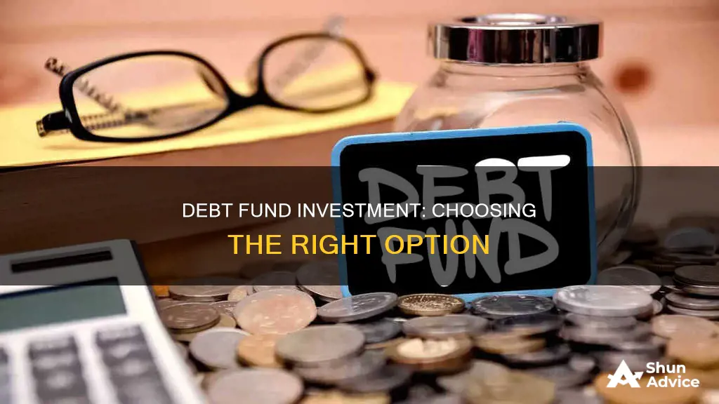 which debt fund should I invest in