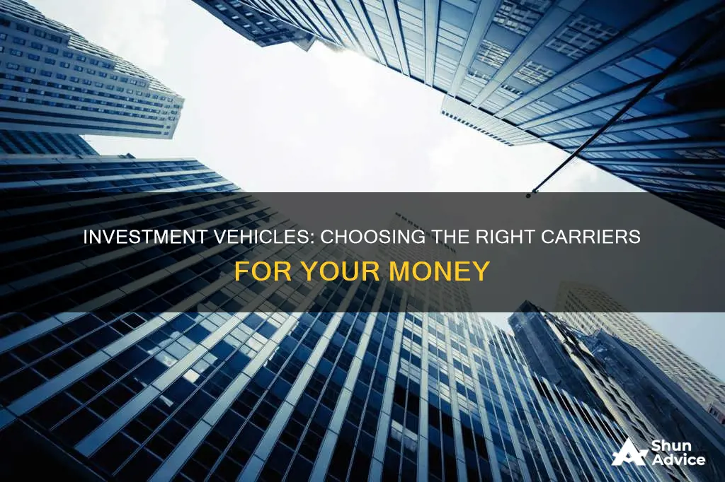 which investment carriers should I use