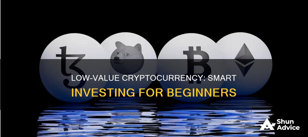 which low value cryptocurrency to invest