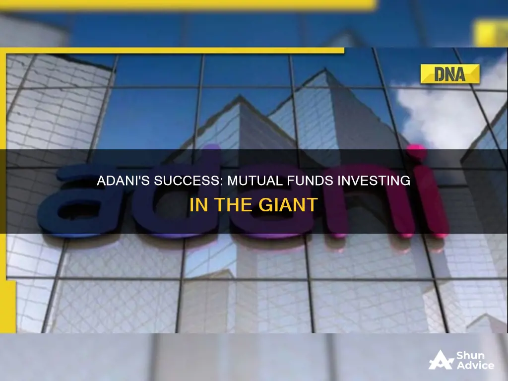 which mutual fund invest in adani